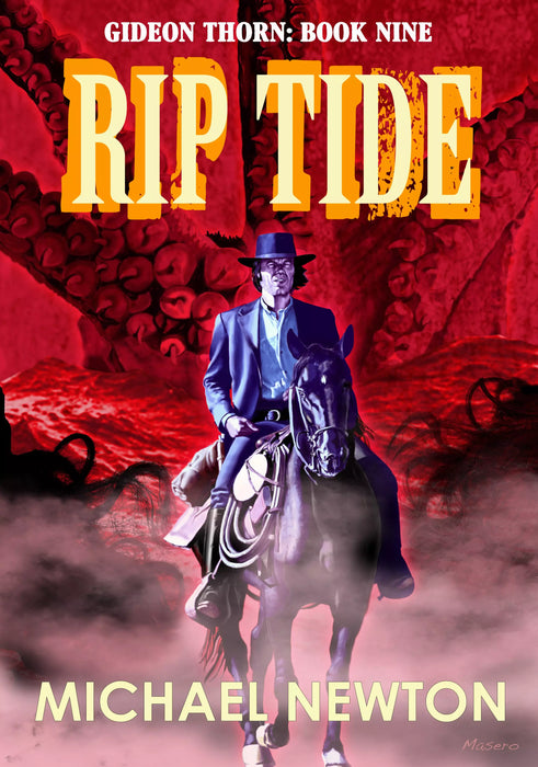 Rip Tide: A Gideon Thorn Western Horror Novel (Gideon Thorn Book #9)