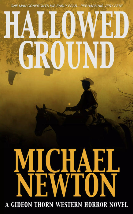 Hallowed Ground: A Gideon Thorn Western Horror Novel (Gideon Thorn Book #6)