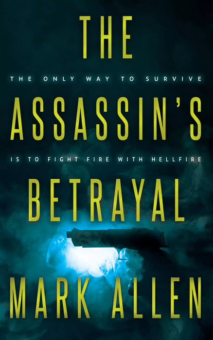 The Assassin's Betrayal (The Assassins Book #2)