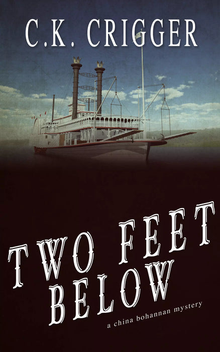 Two Feet Below: A China Bohannon Novel (China Bohannon Book #2)