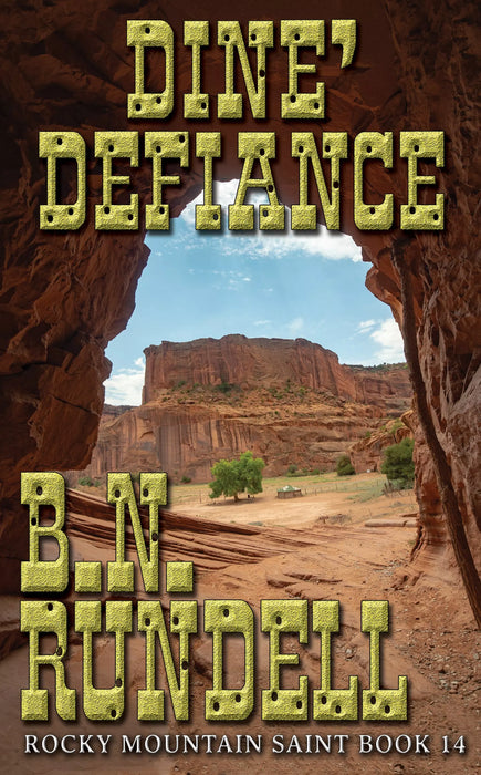 Dine' Defiance (Rocky Mountain Saint Book #14)