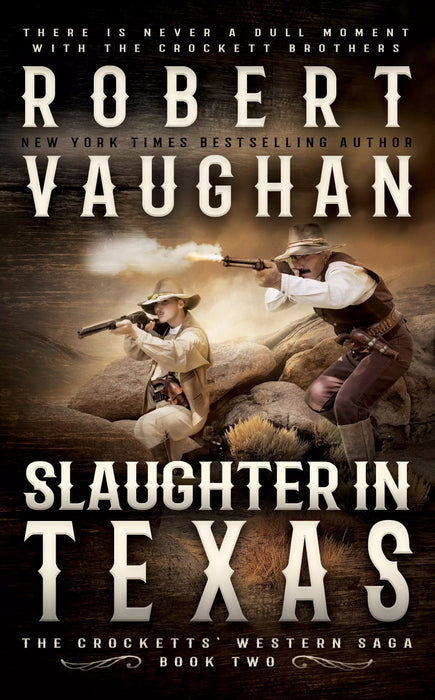 Slaughter In Texas: A Classic Western (The Crocketts Book #2)