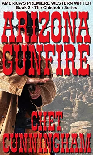 Arizona Gunfire (Chisholm Book #2)
