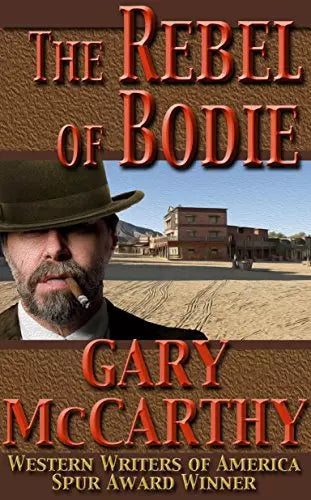 The Rebel of Bodie (The Derby Man Book #9)