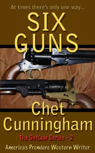 Six Guns (The Outlaws Book #2)