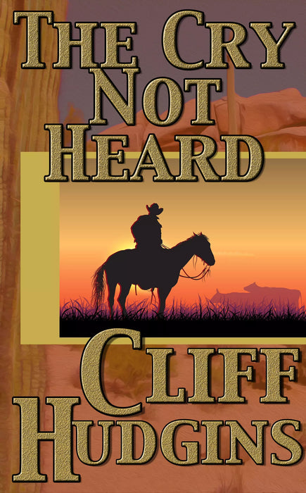 The Cry Not Heard (Viejo Book #8)