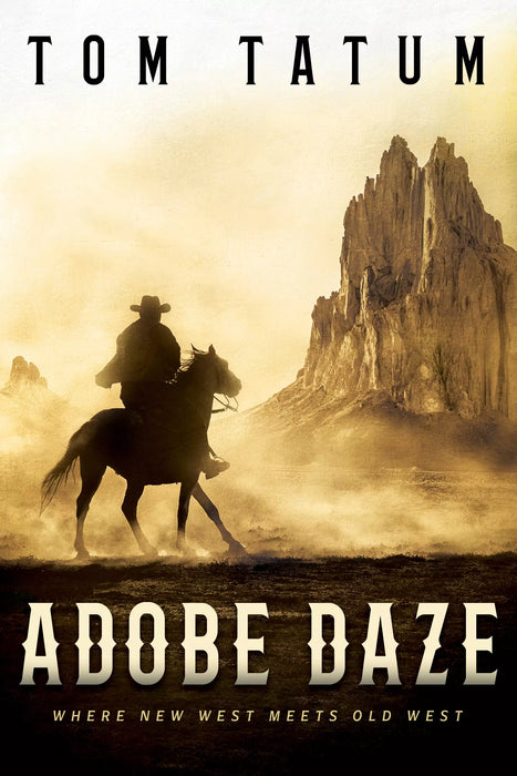 Adobe Daze (The New West Book #3)