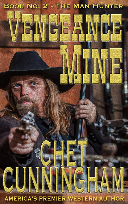 Vengeance Mine (The Man Hunter Book #2)