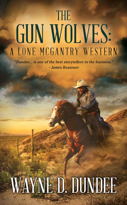 The Gun Wolves: A Lone McGantry Western (Lone McGantry Book #5)