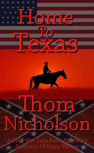 Home to Texas (The Civil War Trilogy Book #3)