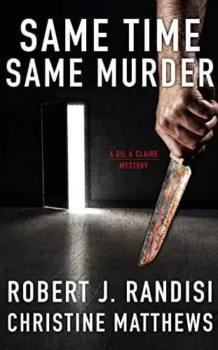 Same Time, Same Murder: A Gil & Claire Hunt Mystery (Gil & Claire Hunt Book #3)
