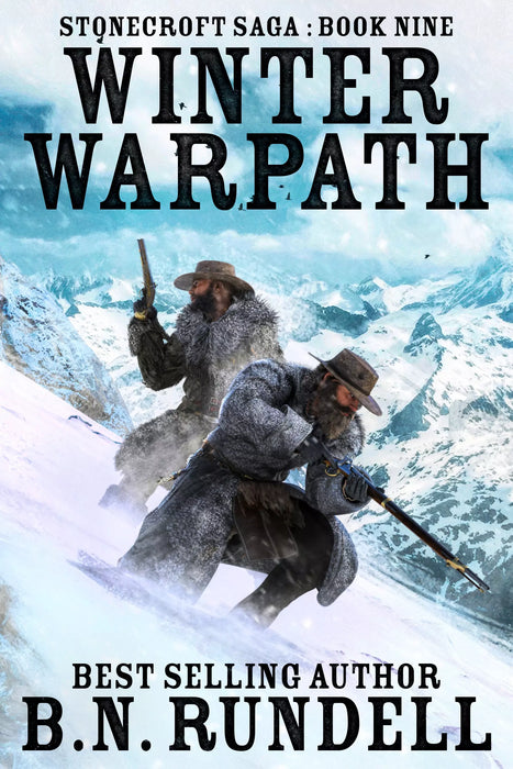 Winter Warpath: A Historical Western Novel (Stonecroft Saga Book #9)