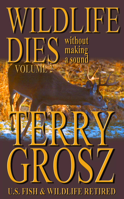 Wildlife Dies Without Making a Sound, Volume 2