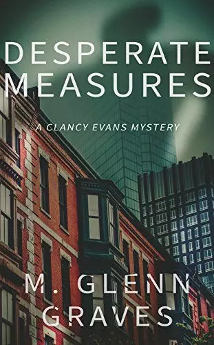 Desperate Measures: A Clancy Evans Mystery (Clancy Evans PI Book #5)