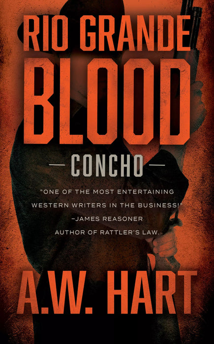 Rio Grande Blood: A Contemporary Western Novel (Concho Book #6)