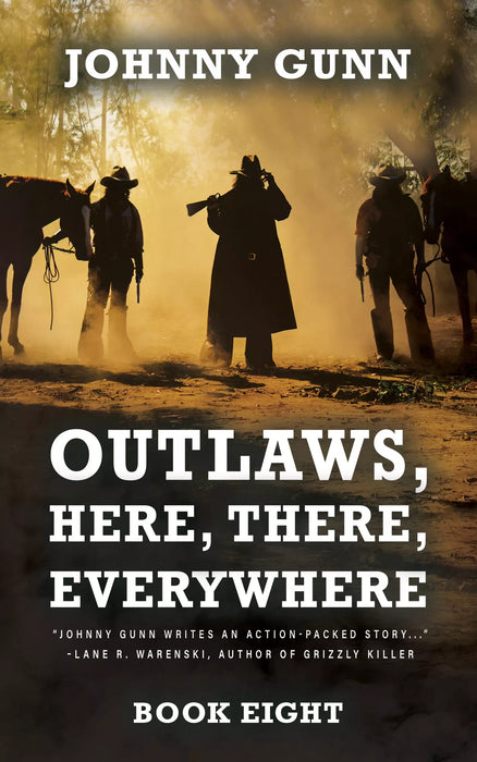 Outlaws, Here, There, Everywhere: A Terrence Corcoran Western (Terrence Corcoran Book #8)
