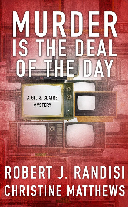 Murder Is the Deal of the Day: A Gil & Claire Hunt Mystery (Gil & Claire Hunt Book #1)
