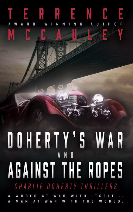 Doherty's War and Against the Ropes: Two Charlie Doherty Pulp Thrillers (Charlie Doherty Books #1 & #2)