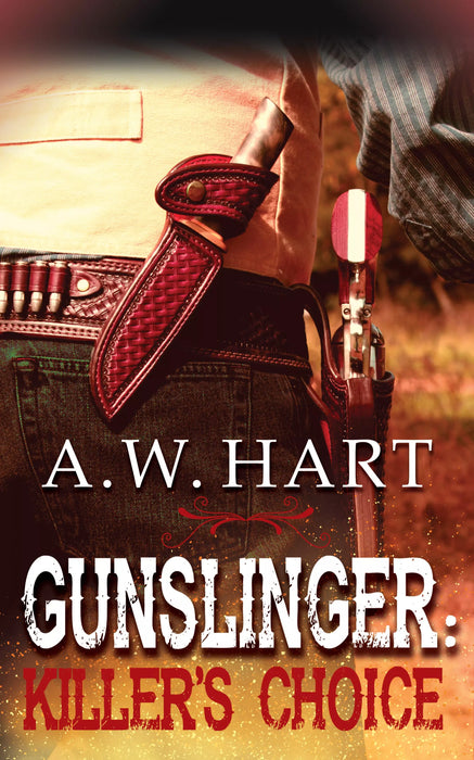 Gunslinger: Killer's Choice (Gunslinger Book #3)