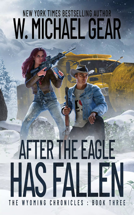 After the Eagle Has Fallen (The Wyoming Chronicles Book #3)