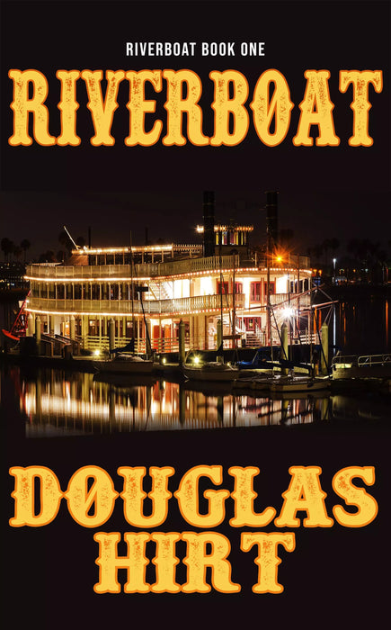 Riverboat (Riverboat Book #1)