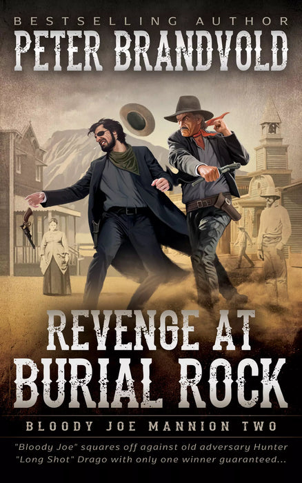 Revenge at Burial Rock: A Classic Western Series (Bloody Joe Mannion Book #2)