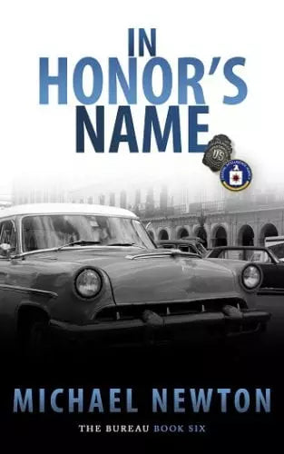 In Honor's Name: An FBI Crime Thriller (The Bureau Book #6)