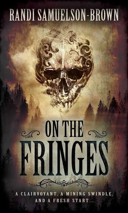 On The Fringes: A Western Historical Novel