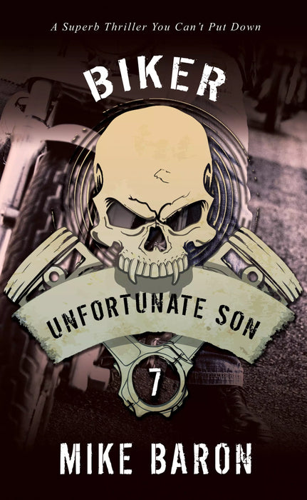 Unfortunate Son: A Men's Adventure Series (Biker Book #7)