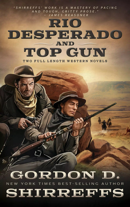 Rio Desperado and Top Gun: Two Full-Length Western Novels