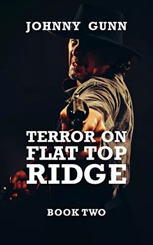Terror on Flat Top Ridge: A Terrence Corcoran Western (Terrence Corcoran Book #2)