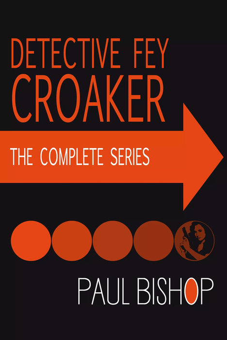 Detective Fey Croaker: The Complete Series (Books #1-#4)