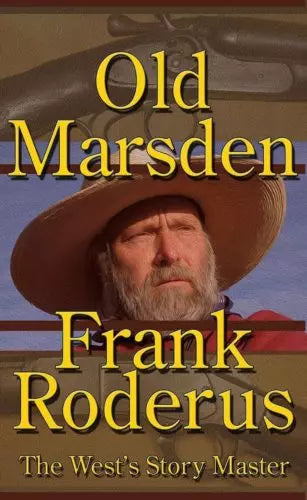 Old Marsden: A Frank Roderus Western
