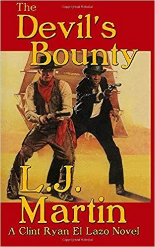 The Devil's Bounty: A Clint Ryan Western (Clint Ryan Book #3)