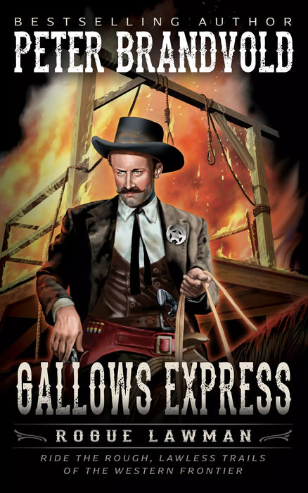 Gallows Express: A Classic Western (Rogue Lawman Book #6)